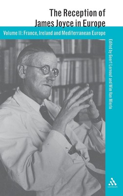 The Reception of James Joyce in Europe by Professor Geert Lernout (English) Hard