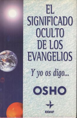 El significado oculto de los Evangelios: Y yo os digo by Osho Bhagwan Rajneesh