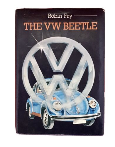 The VW Beetle Book Hard Cover Robin Fry First Edition - Picture 1 of 5