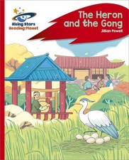 Reading Planet - The Heron and the Gong - Red C: Rocket Phonics by Jillian Powel