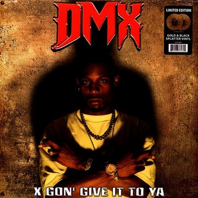 DMX - X Gon' Give It To Ya Gold Black Splatter Vinyl  (2024 - CA - Original)