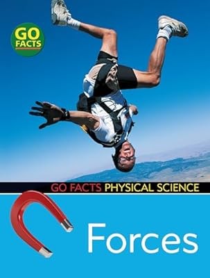Forces: Physical Science (Go Facts: Physical Science), Ian Rohr, Used; Good Book