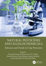 Natural Pesticides and Allelochemicals: Advances and Trends in Crop Protection b