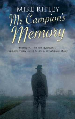 Mike Ripley Mr Campion's Memory (Copertina rigida) Albert Campion Mystery