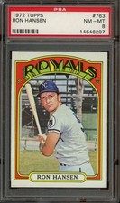 1972 Topps HIGH #763 Ron Hansen *PSA 8 (NM-MT) *Kansas City Royals