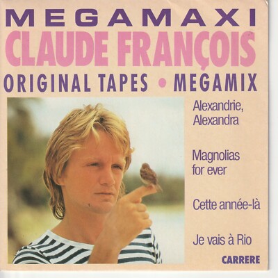 Claude François   Megamix (Radio Version) - Magnolias for ever   1990 -7 -Single