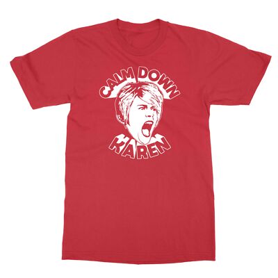 Calm Down Karen Funny Dank Meme Saying Quote Sarcastic Sassy Men's T-Shirt