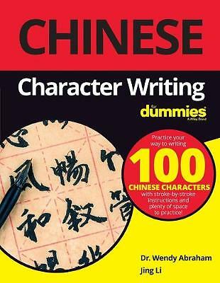 Chinese Character Writing For Dummies by Jing Li, Wendy Abraham (Paperback,...