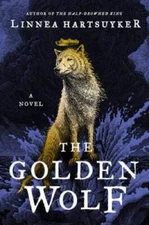 The Golden Wolf: A Novel (The Golden Wolf Saga) - Hardcover - GOOD