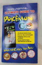 Pojo's Unofficial Ultimate Guide to Pokemon GO : How to Catch 'Em