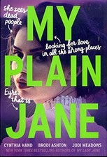 My Plain Jane, Cynthia Hand, Brodi Ashton, Jodi Meadows