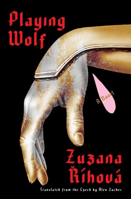 Playing Wolf A Novel by Alex Zucker (Hardback Book)