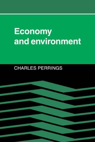Economy and Environment: A Theoretical Essay on. Perrings Hardcover<|