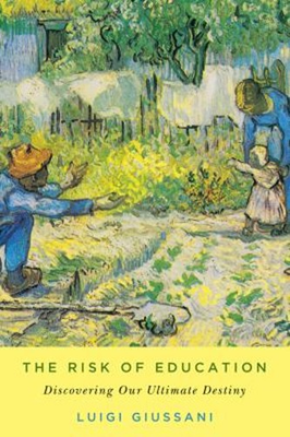 #ad #ad The Risk of Education : Discovering Our Ultimate Destiny Luigi Gi $14.49