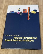 Neue kreative Lackiertechniken von Michael Re...