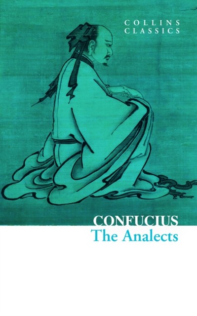 The Analects by Confucius (Paperback Book)