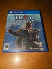 They Always Run (Sony PlayStation 4) PS4