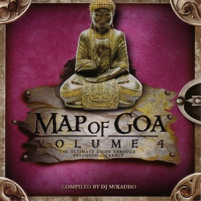 Map Of Goa Vol. 4 - Goa Trance Psy Trance Psytrance Psychedelic Trance