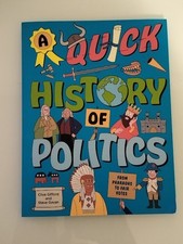 Quick History of Politics & Quick History of the Universe Gifford/Gavan