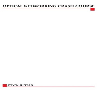 Optical Networking Crash Course Steven Shepard Paperback McGraw-H