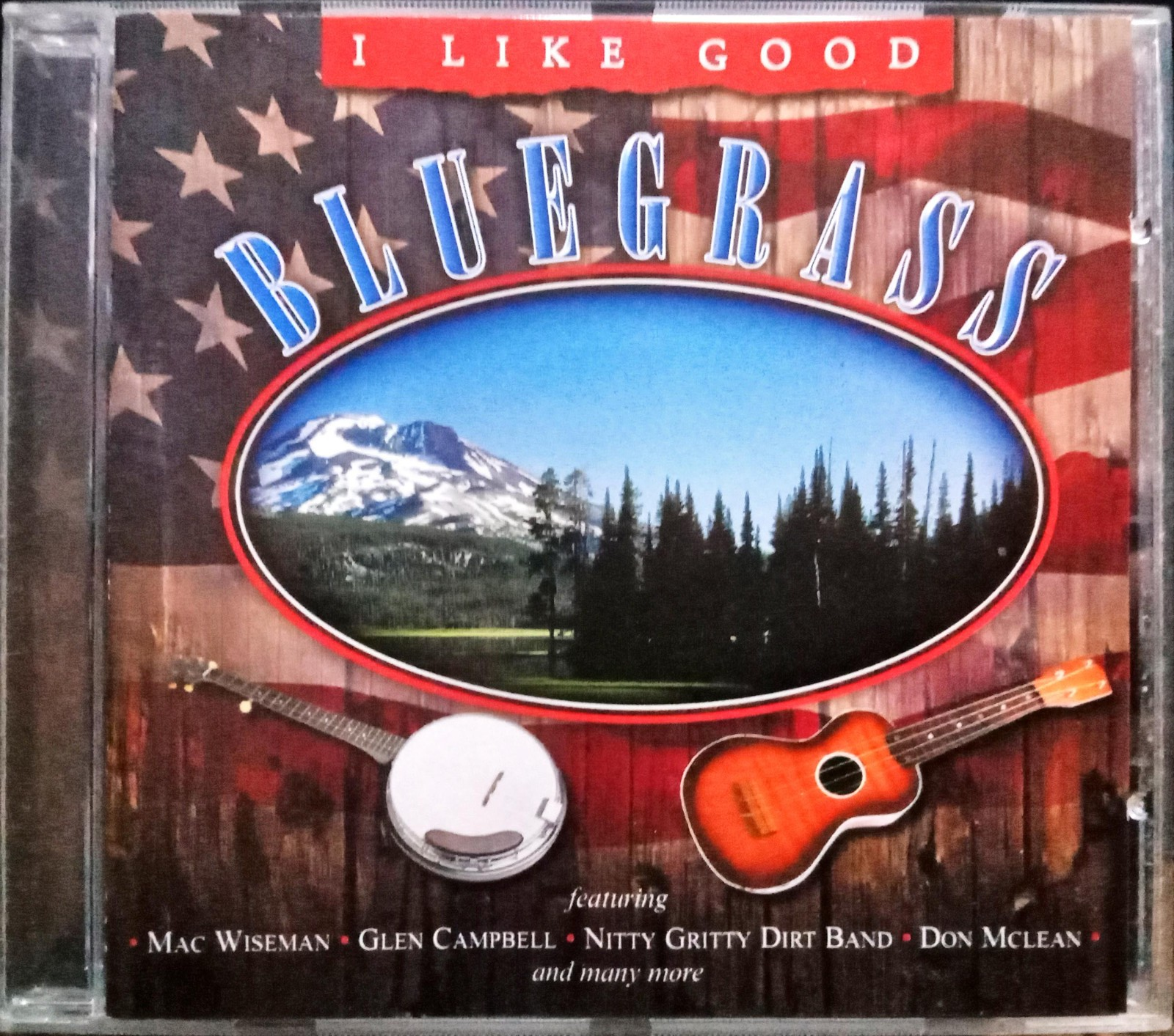 Various I Like Good Bluegrass CD EMI Gold Mac Wiseman Glen Campbell Earl Taylor