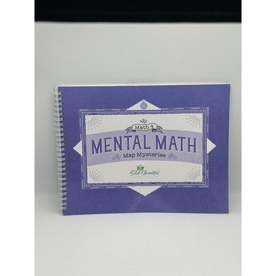 Math 4 Mental Math Map Mysteries Workbook