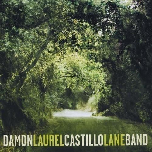 Audio Cd Damon Castillo Band - Laurel Lane