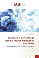 La Fixation Par Ancrage Comme Moyen D'entretien Des Mines George Vareha (U. A.)