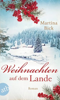 Weihnachten auf dem Lande | Roman | Martina Bick | Deutsch | Taschenbuch | 2014