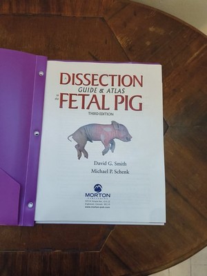 Dissection Guide and Atlas to the Fetal Pig by Michael P. Schenk and David G....