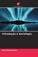 Kire Sharlamanov | IntroduçãO à Sociologia | Taschenbuch | Portugiesisch (2022)