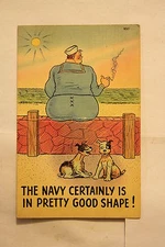 The Navy Certainly Is In Pretty Good Shape! ~ WWII Military Post card