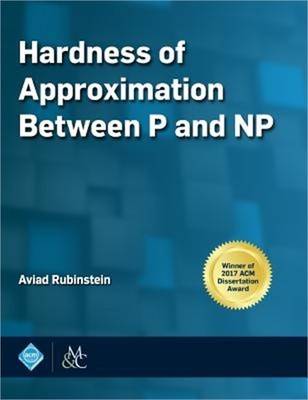 Hardness of Approximation Between P and NP (Hardback or Cased Book)