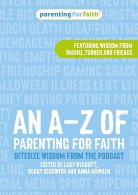 AZ OF PARENTING FOR FAITH AN by SEDGWICK, BECKY RYC Paperback Self Help Business