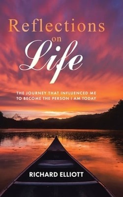 Reflections on Life: The Journey That Influenced Me to Become the Person I Am