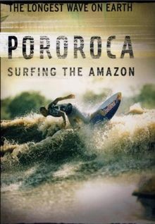 Pororoca - Surfing the Amazon. The longest Wave on e... | DVD | Zustand sehr gut