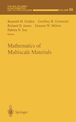 MATHEMATICS OF MULTISCALE MATERIALS (THE IMA VOLUMES IN By Kenneth M. VG