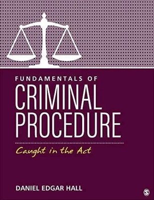 Fundamentals of Criminal Procedure: Caught - Paperback, by Hall Daniel E. - New