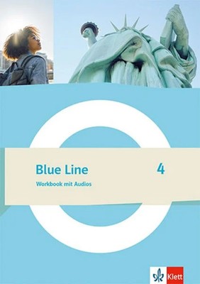 Blue Line 4. Workbook mit Audios Klasse 8 Workbook mit Audios Klasse 8