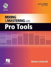 Mixing and Mastering with Pro Tools; Quick P- 9781458400338, Lorbecki, paperback