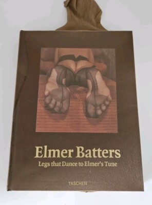 Elmer Batters: Legs That Dance to Elmer's Tune (Photobook)  1997 - Neuware - Rar
