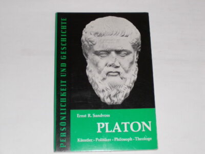 Sandvoss, Ernst R. - Platon. Künstler, Politiker, Philosoph, Theologe.