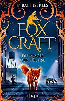 Foxcraft - Die Magie der Füchse von Iserles, Inbali | Buch | Zustand gut