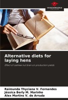 Alternative Diets For Laying Hens Effect Of Cashew Nut Bran On Production Yields