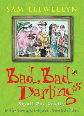 Bad Bad Darlings,Sam Llewellyn