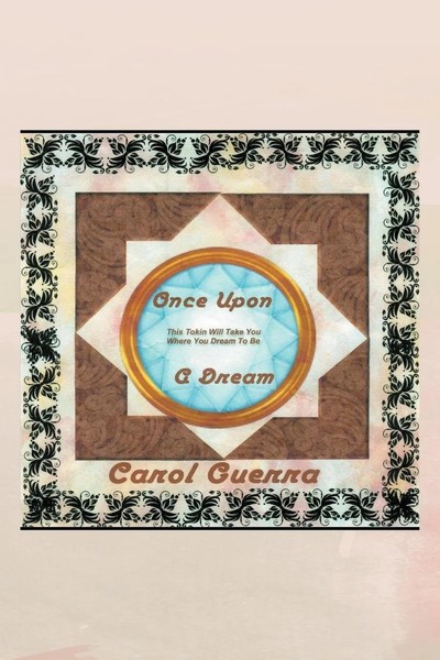 Carol Guerra | Once Upon A Dream | Taschenbuch | Englisch (2011) | AuthorHouse-image