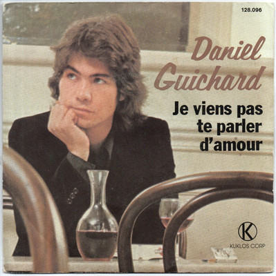 45 T. Single 1979 - Daniel Guichard - Ich komme nicht, um mit dir über Liebe zu sprechen - Damen