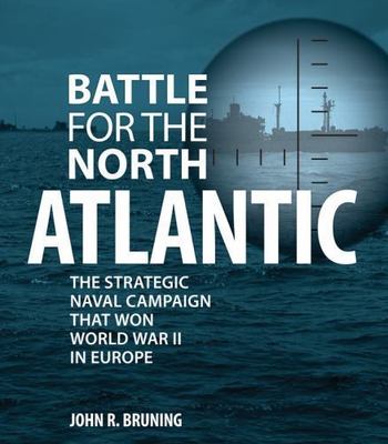 .''Battle for the North Atlantic-Sub Warfare'' by John R. Bruning Hardback Book 