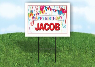 JACOB HAPPY BIRTHDAY BALLOONS 18 in x 24 in Yard Sign Road Sign with Stand