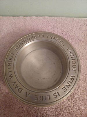 Duratale Leonard Pewter Wine Bottle Coaster ''Dinner Without Wine Day Without Sun